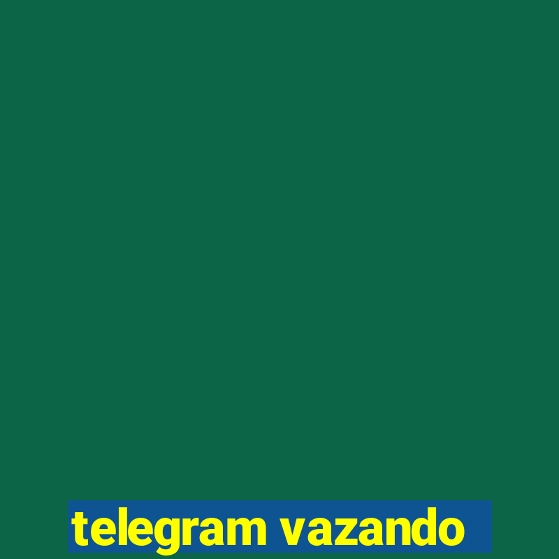 telegram vazando